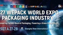WEPACK 2027 Kembali Digelar di Shanghai, Satukan Seluruh Rantai Industri Kemasan